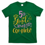 5th Grade Level Complete Fifth Grader School Graduation T-Shirt - Green