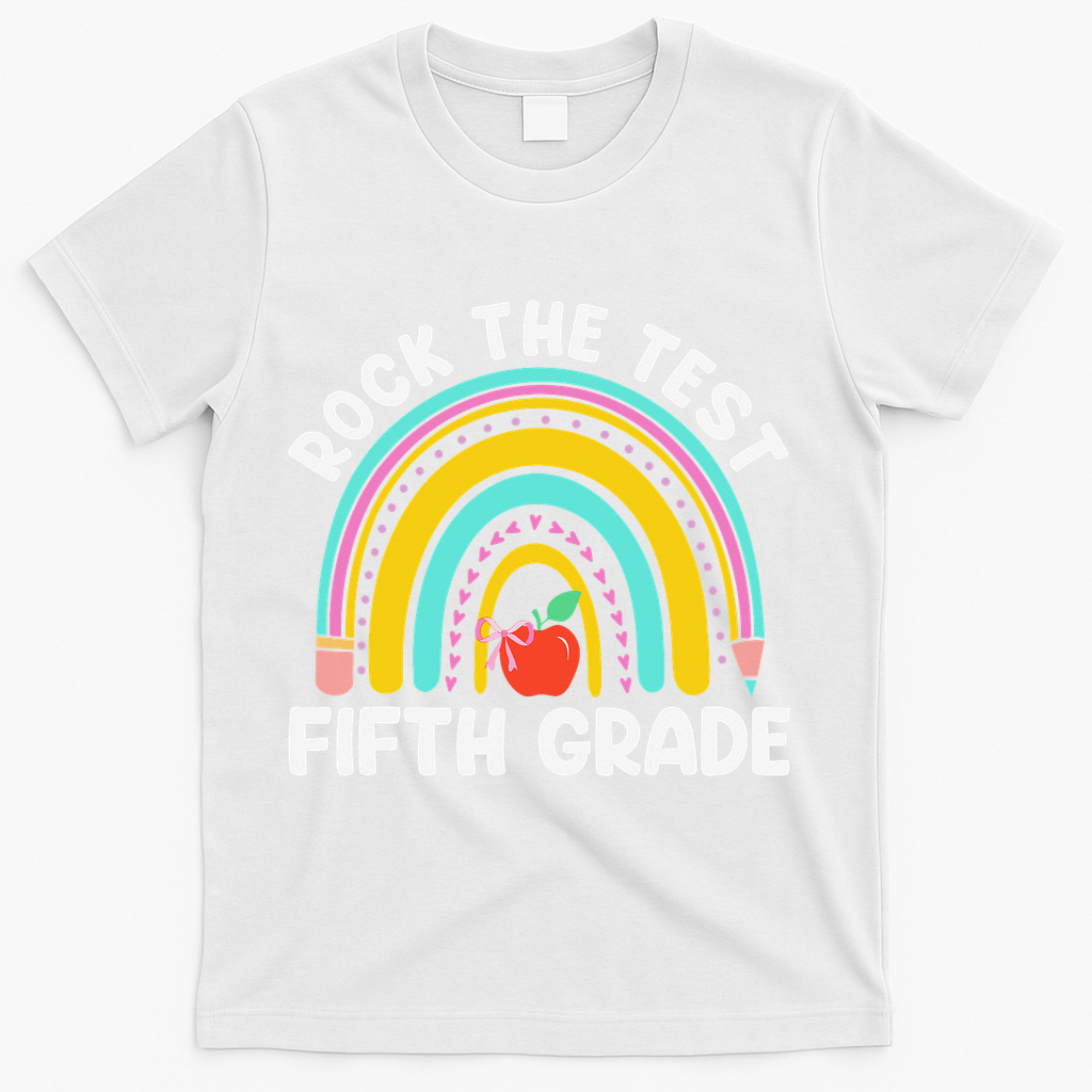 5th Grade Teacher Rock The Test Day Fifth Grade Testing Day T-Shirt - White