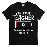 5th-Grade Teacher Summer Recharge Required Last Day School T-Shirt - Black