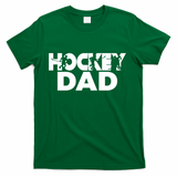 Ice Hockey Father Player Coach Hockey Dad Gift T-Shirt