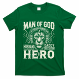 Man Of God Husband Daddy Protector Hero T-Shirt