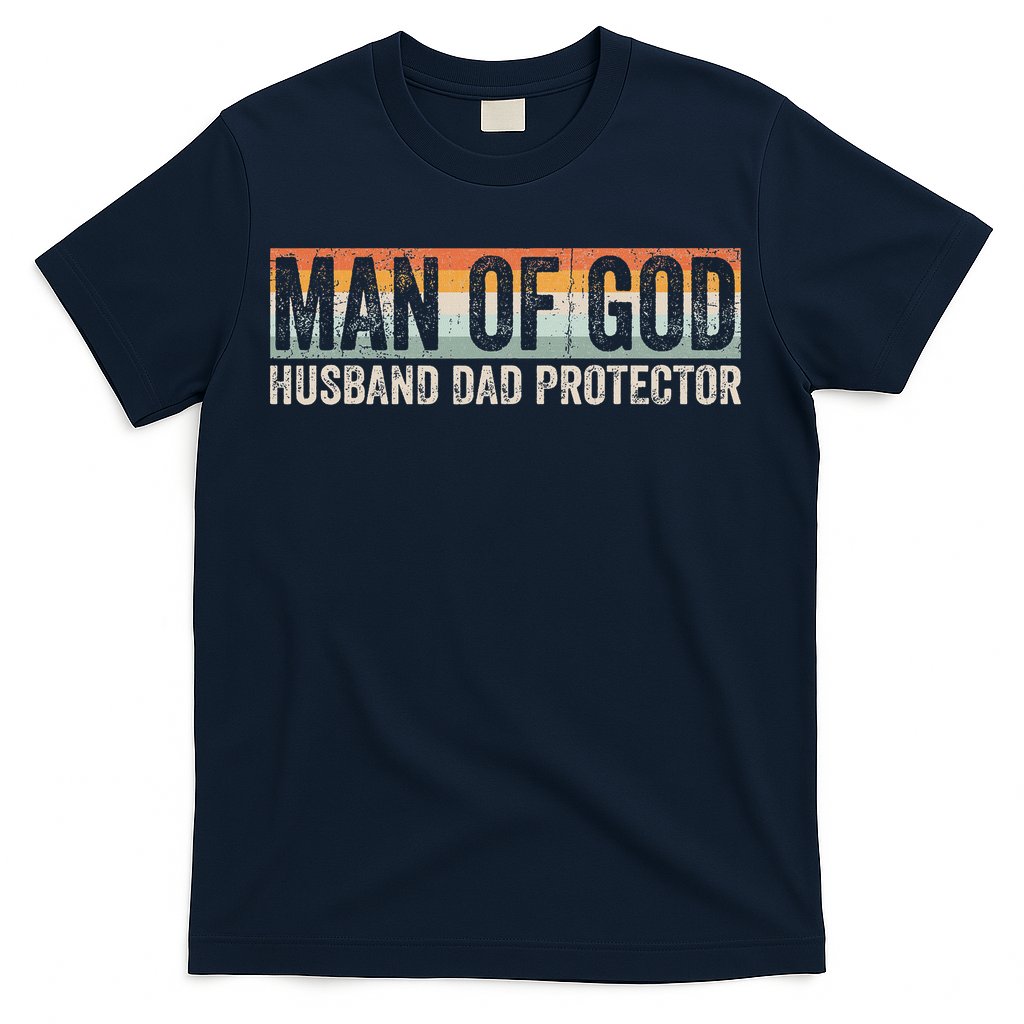Man Of God Husband Dad Protector Christian Dad Father's Day T-Shirt