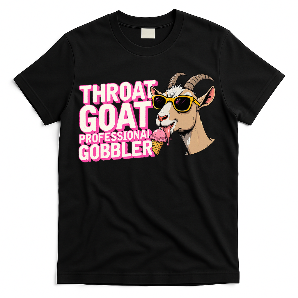 DaddyS Throat Goat Inappropriate Adult Humor T-Shirt