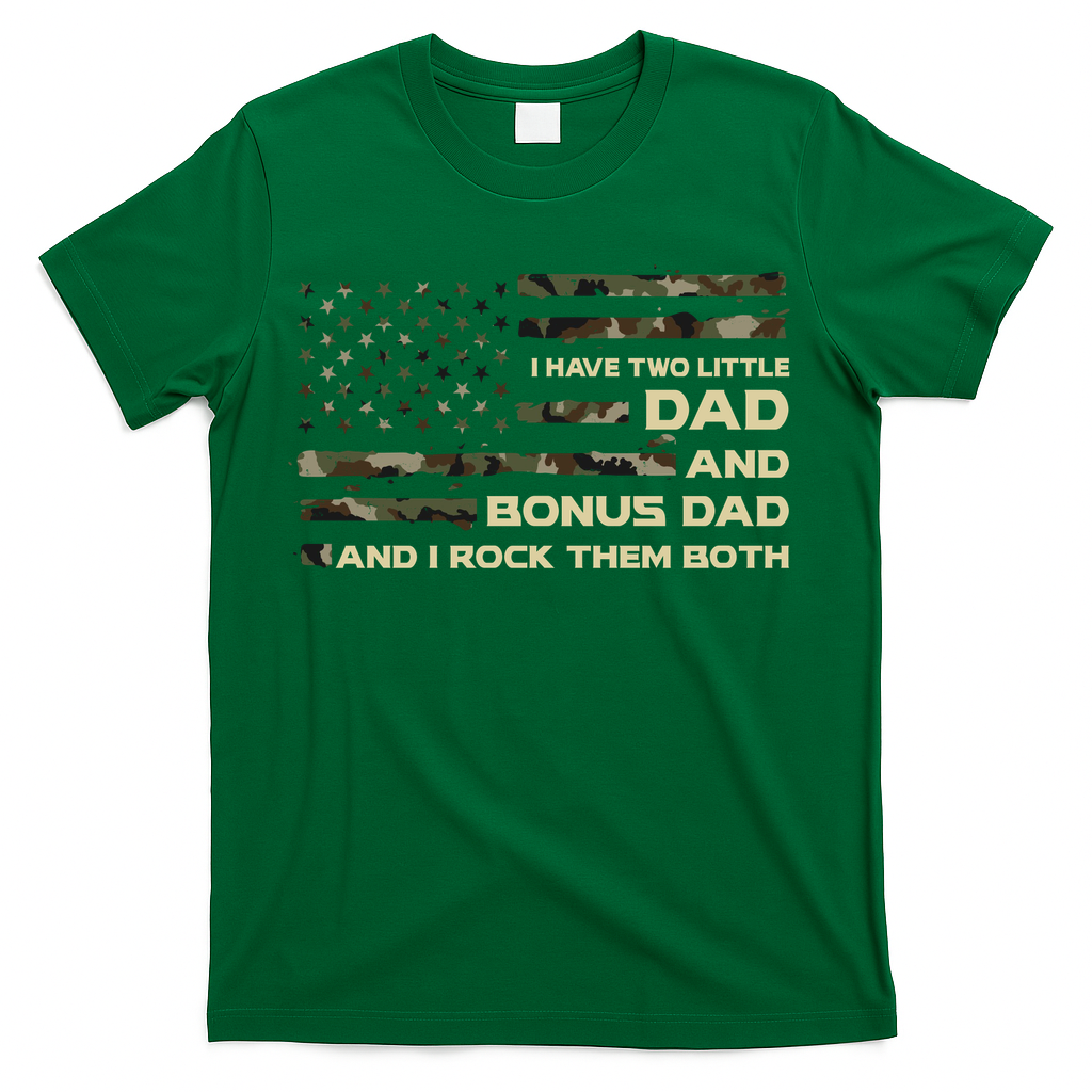 I Have Two Titles Dad And Bonus Dad Military Camo Flag T-Shirt
