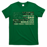 I Have Two Titles Dad And Bonus Dad Military Camo Flag T-Shirt