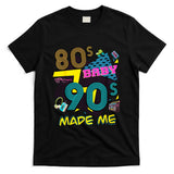 Retro Nostalgia - 80s Baby 90s Made Me Retro Nostalgia T-Shirt