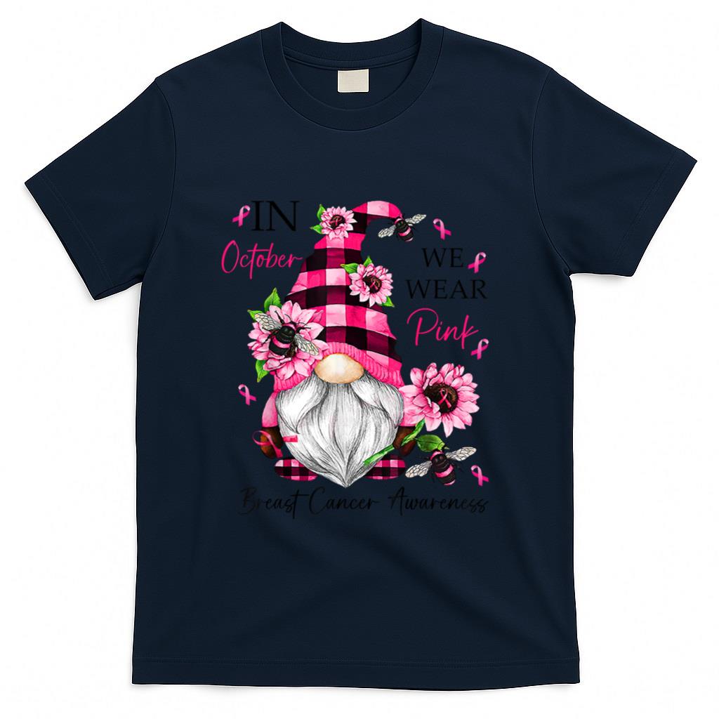 In October We Wear Pink Gnome Breast Cancer Awareness T-Shirt