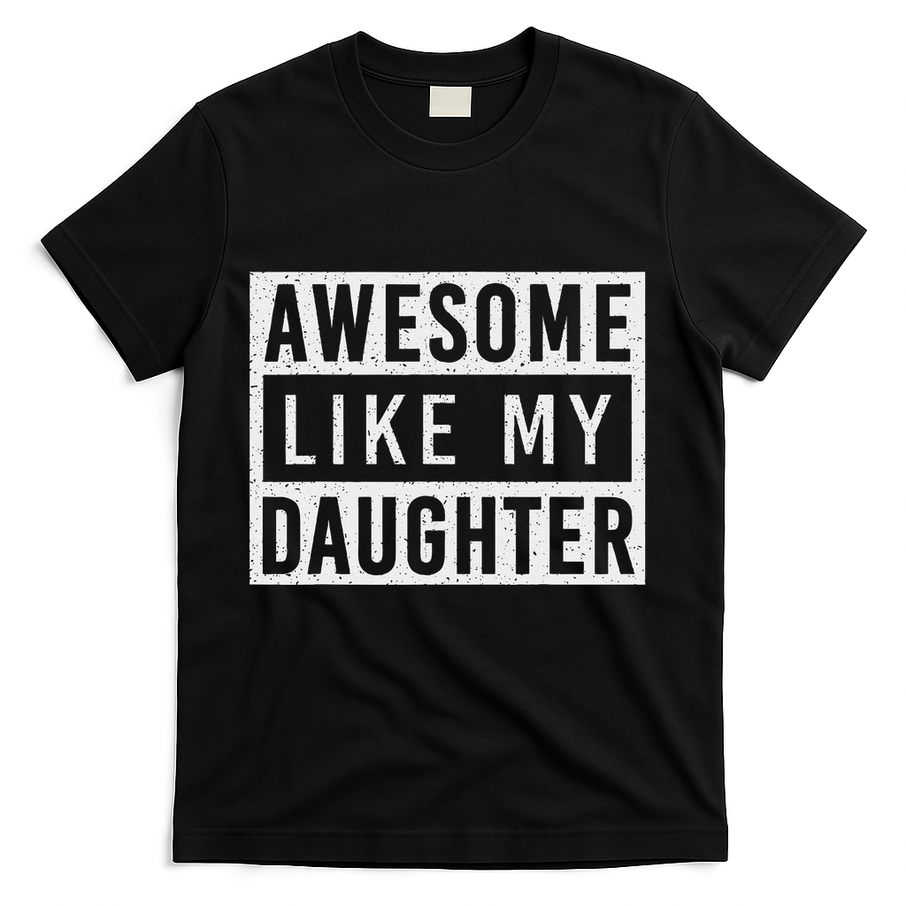 Awesome Like My Daughter FatherS Day Vintage Retro Dad Girl T-Shirt