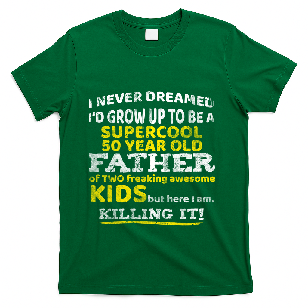 Funny 50th Birthday Gift For Father Dad From Fifty Year Great Gift T-Shirt