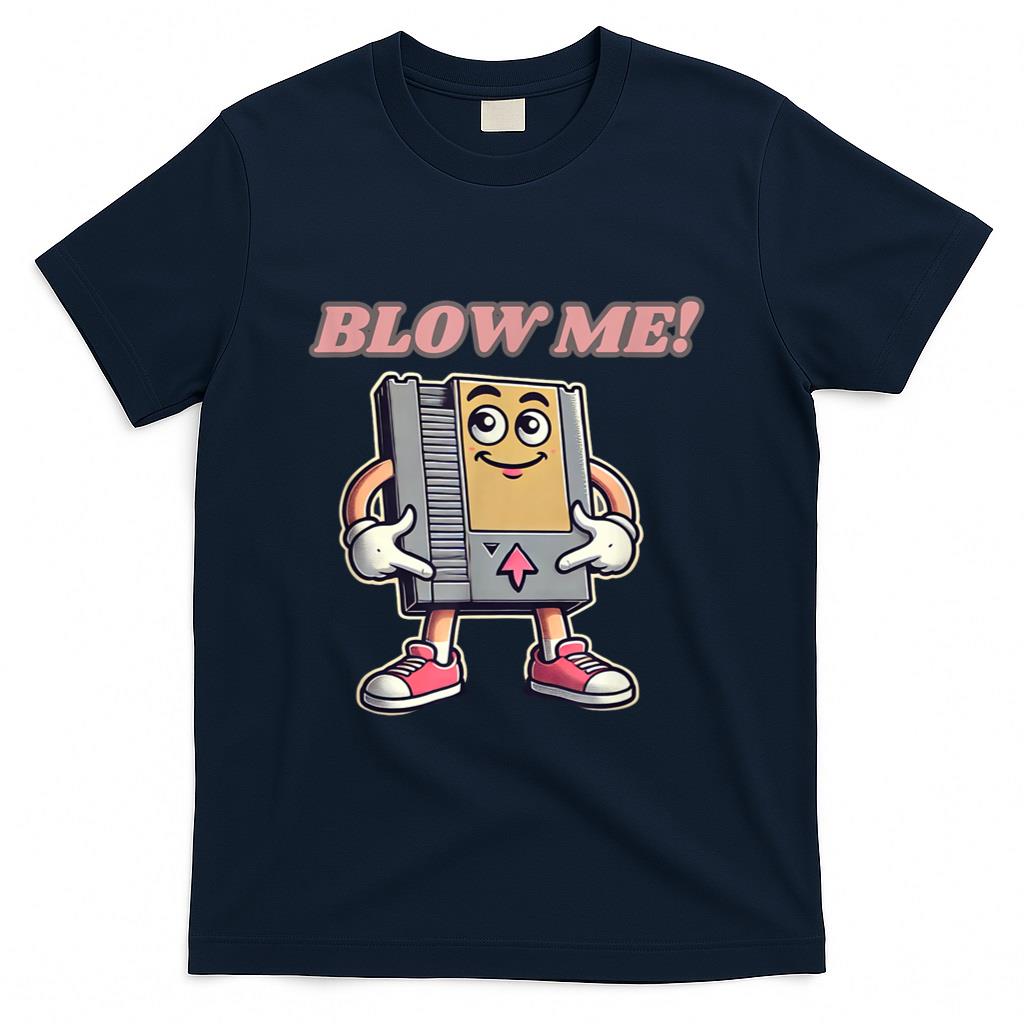 Retro Nostalgia - Blow Me Funny Retro Gamer T-Shirt