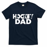 Ice Hockey Father Player Coach Hockey Dad Gift T-Shirt