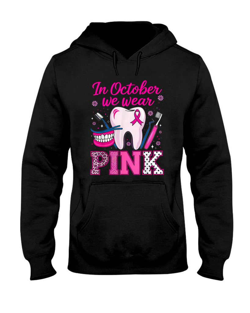 dental breast cancer Awareness In October We Wear Pink Tooth T-Shirt