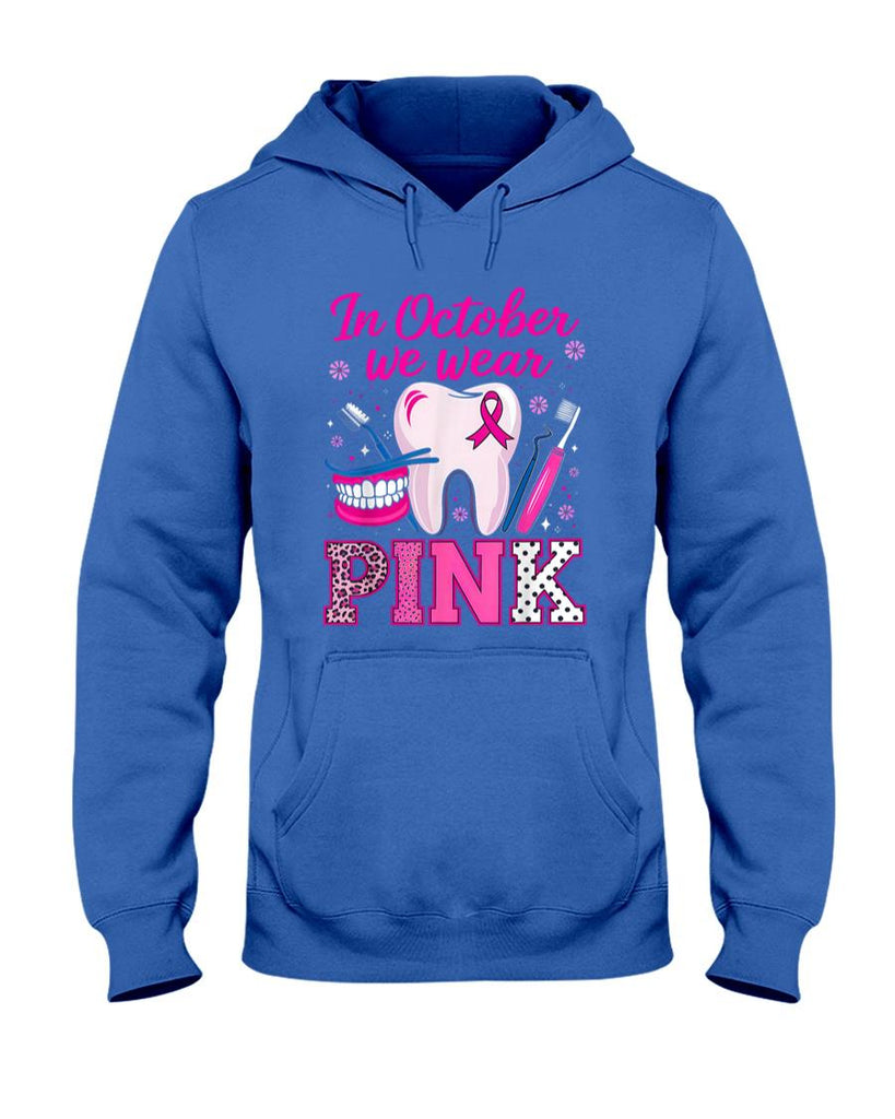 dental breast cancer Awareness In October We Wear Pink Tooth T-Shirt