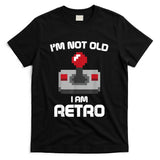 Retro Nostalgia - I'm Not Old I am Retro Funny Gaming Graphic - Mens & Womens T-Shirt