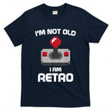 Retro Nostalgia - I'm Not Old I am Retro Funny Gaming Graphic - Mens & Womens T-Shirt