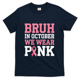 Breast Cancer Shirts for Kids Boys Bruh In October Wear Pink T-Shirt