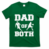 Dad Of Both Funny Football Basketball Dad T-Shirt
