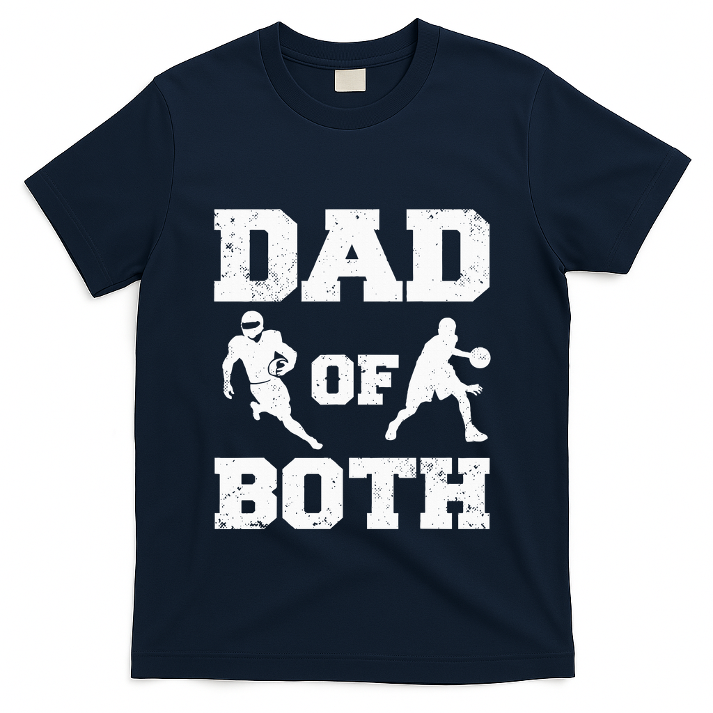 Dad Of Both Funny Football Basketball Dad T-Shirt