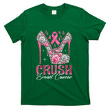 Crush Breast Cancer Awareness Bling Pink Ribbon High Heel T-Shirt