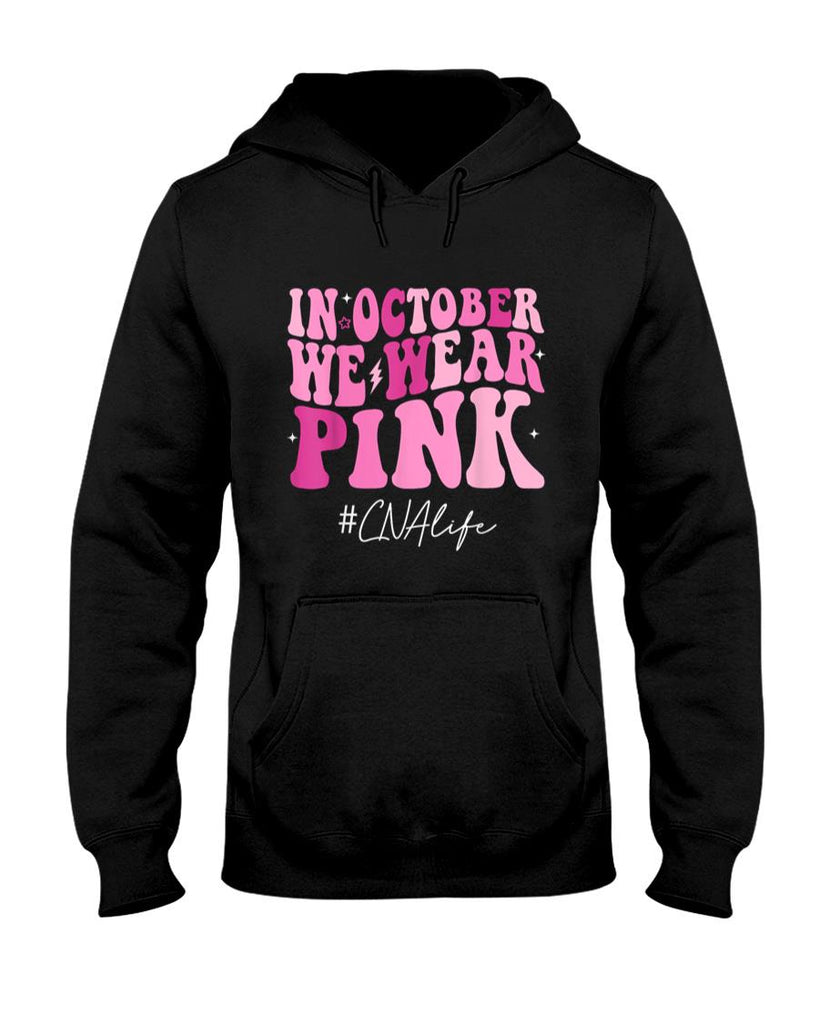 CNA Certified Nursing Assistant We Wear Pink Breast Cancer T-Shirt