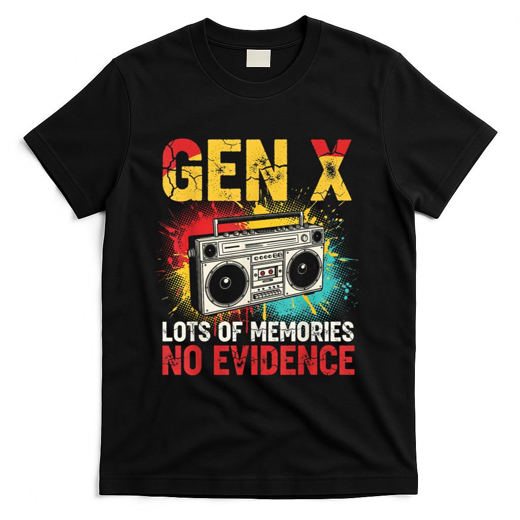 Retro Nostalgia - Gen X Lots of Memories No Evidence Retro Nostalgia Humor T-Shirt