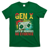 Retro Nostalgia - Gen X Lots of Memories No Evidence Retro Nostalgia Humor T-Shirt
