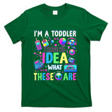 Retro Nostalgia - I'm A Toddler I Have No Ideas Retro Vintage 90s Nostalgia T-Shirt