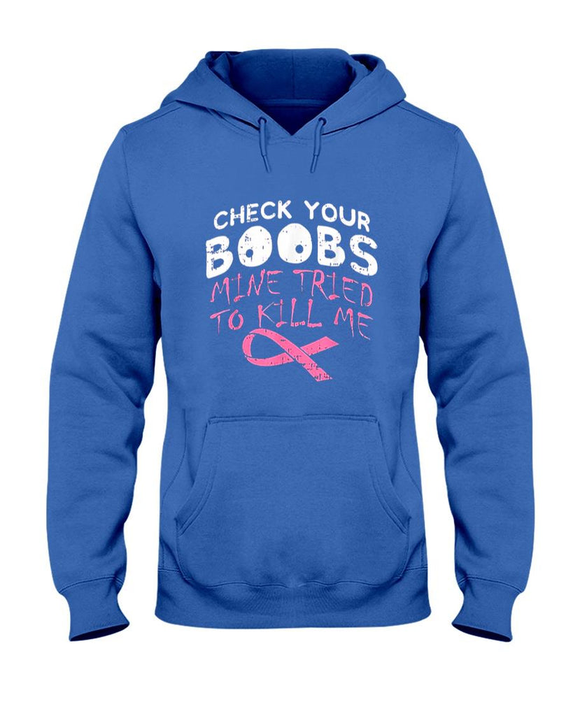 Check Your Boobs Mine Tried To Kill Me Funny Breast Cancer T-Shirt
