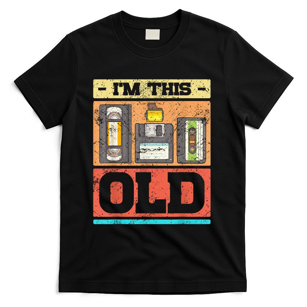 Retro Nostalgia - I'm This Old Funny Retro VHS Floppy Cassette Design T-Shirt