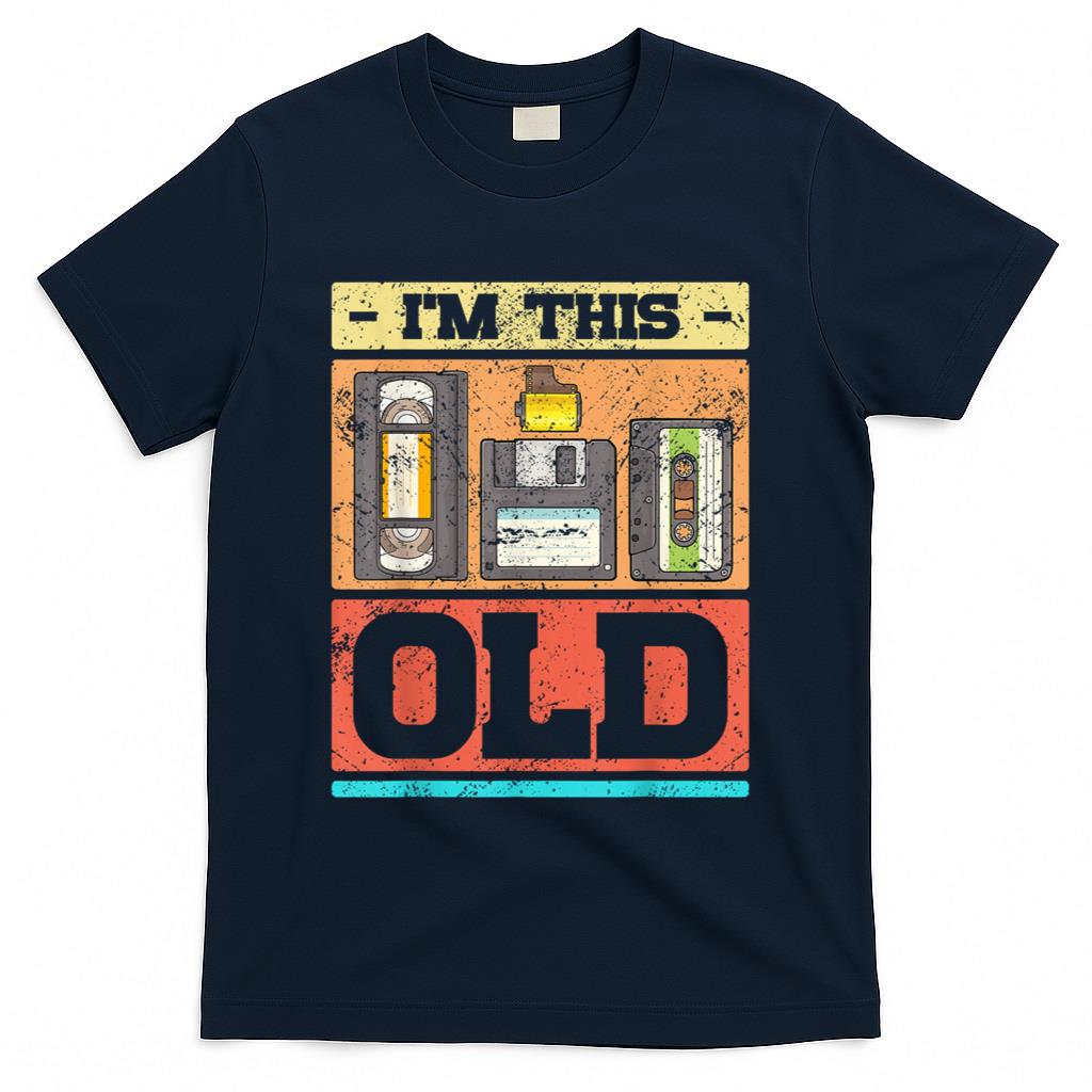 Retro Nostalgia - I'm This Old Funny Retro VHS Floppy Cassette Design T-Shirt