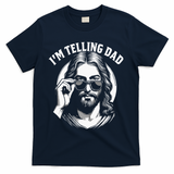 Im Telling Dad Funny Religious Christian Jesus Meme T-Shirt