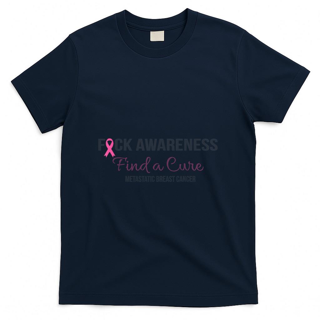 Find a Cure Metastatic Breast Cancer Awareness Gift T-Shirt