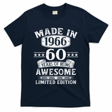 60th Birthday Made In 1966 60 Years Of Being Awesome Limited Edition T-Shirt