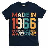 60th Birthday Made In 1966 60 Years Of Being Awesome T-Shirt