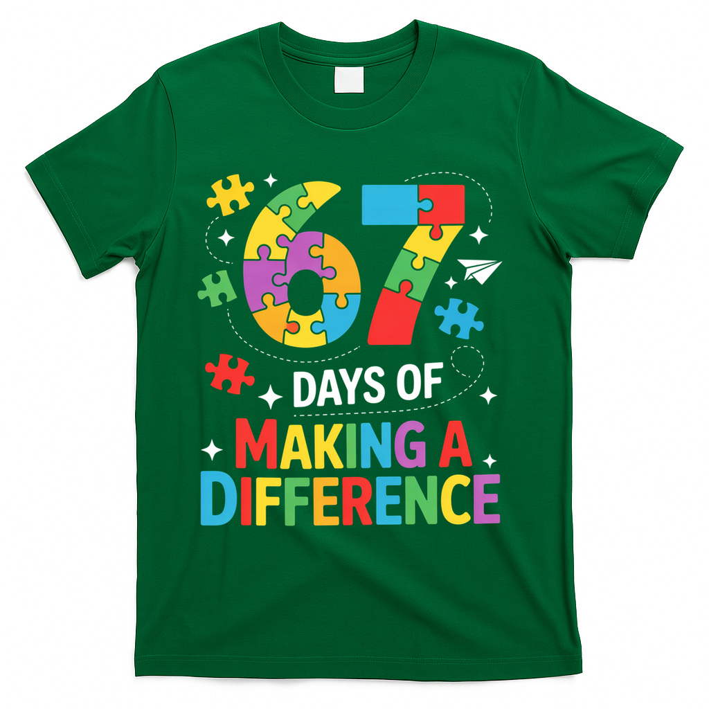 67 Days Of Making A Difference 6-7 Meme Autism Awareness T-Shirt - Green