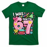 67 Meme 7th Birthday I Was 6 Now I'm 7 T-Shirt