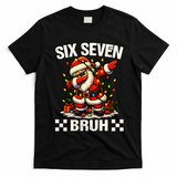 67 Six Seven Bruh Funny Christmas 6-7 Meme T-Shirt - Black