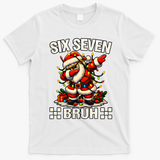 67 Six Seven Bruh Funny Christmas 6-7 Meme T-Shirt - White