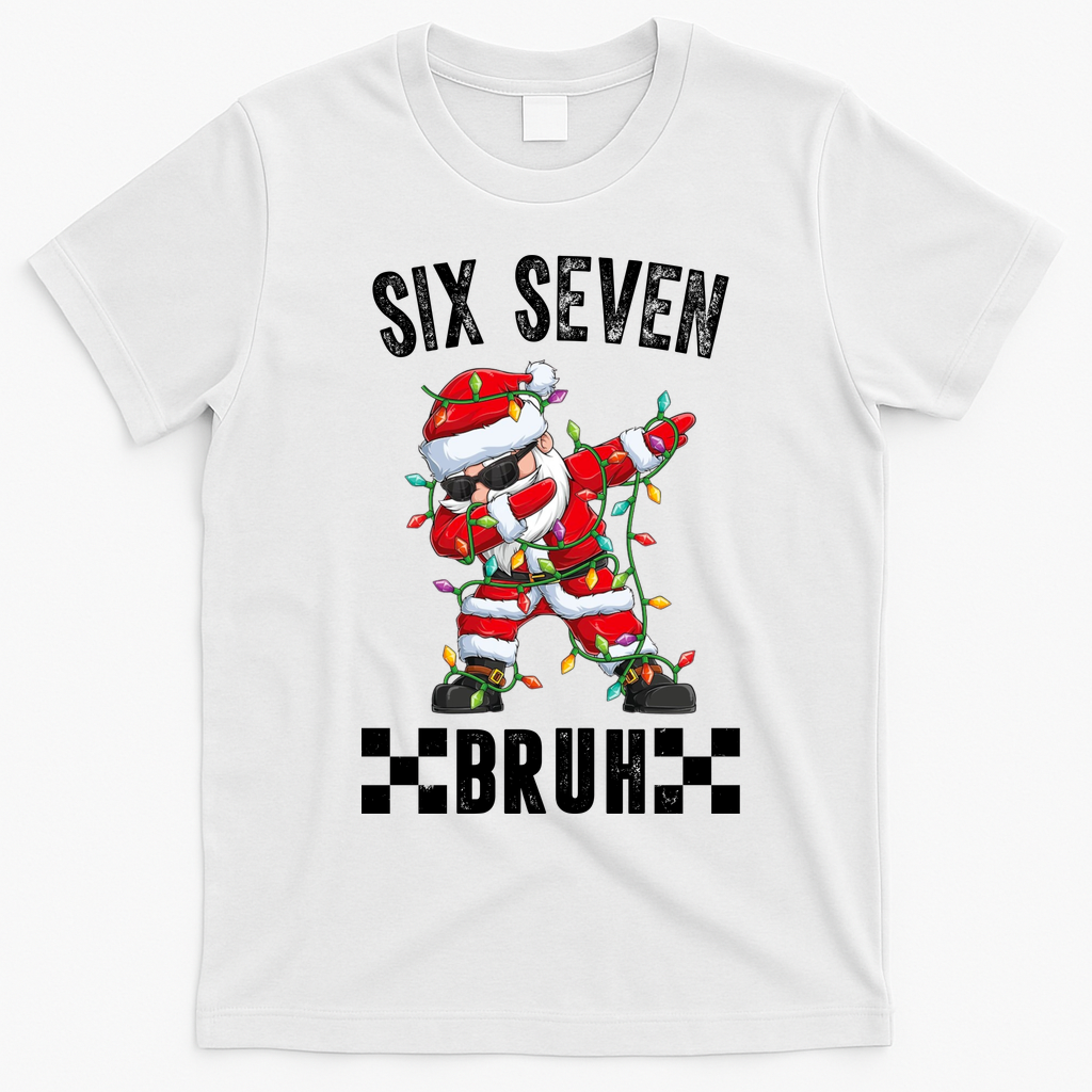67 Six Seven Burh Funny Christmas 6-7 Meme T-Shirt - White