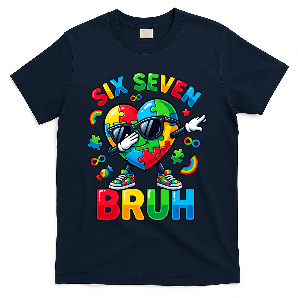 67 Six Seven Bruh Autism Awareness Meme T-Shirt - Navy