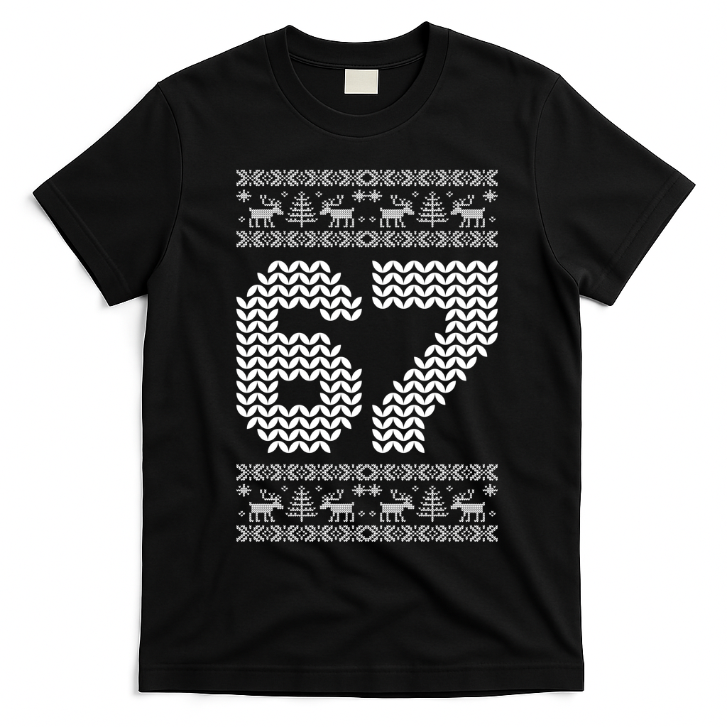 6-7 Ugly Christmas Sweater 67 Meme Design T-Shirt - Black