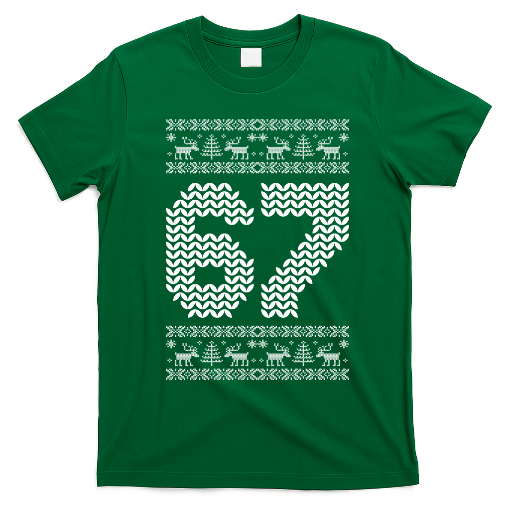 6-7 Ugly Christmas Sweater 67 Meme Design T-Shirt - Irish Green