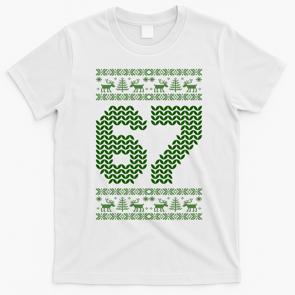 6-7 Ugly Christmas Sweater 67 Meme Design T-Shirt - White