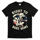 Right To Bare Arms 4th Of July Funny Gym George Washington T-Shirt
