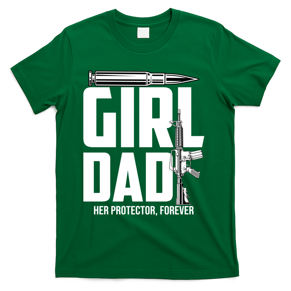 Funny Girl Dad Her Protector Forever Funny Father Gift Of T-Shirt