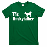 The Husky Father T-Shirt