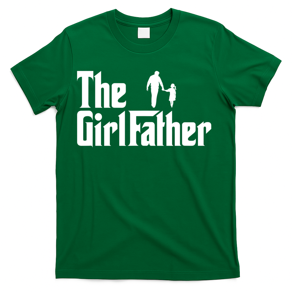 The Girl Father Funny Dad Of Girls Daddy Daughter T-Shirt