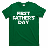 First Fathers Day T-Shirt