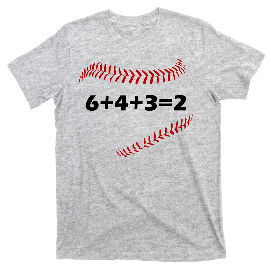 6+4+3=2 Funny Baseball Double Play T-Shirt