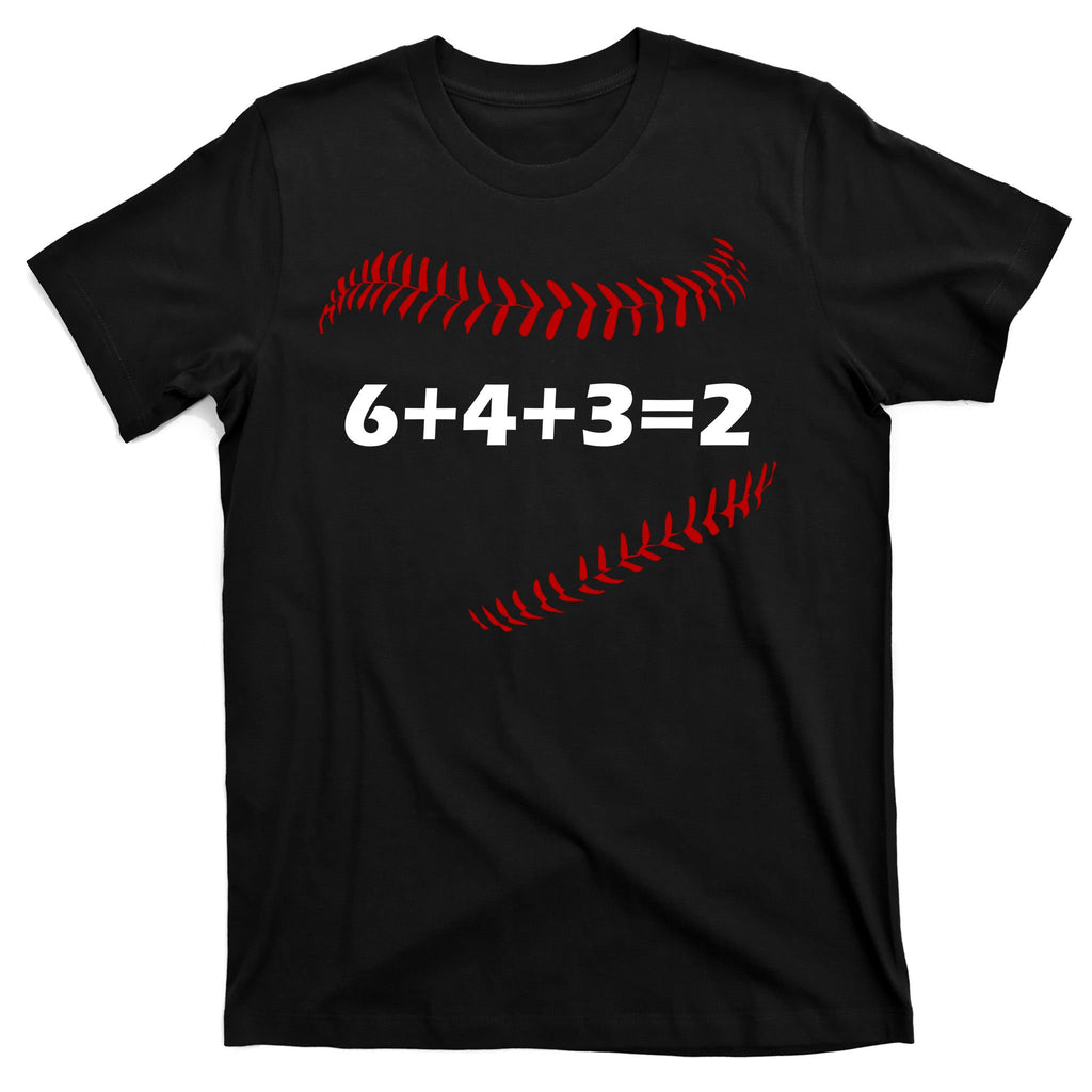 6+4+3=2 Funny Baseball Double Play T-Shirt